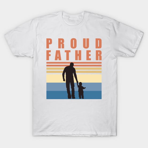 Proud Father | First Time Father | Fathers Day T-Shirt by DPattonPD